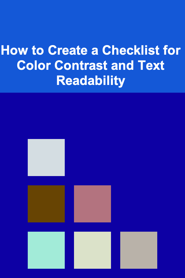 How to Create a Checklist for Color Contrast and Text Readability