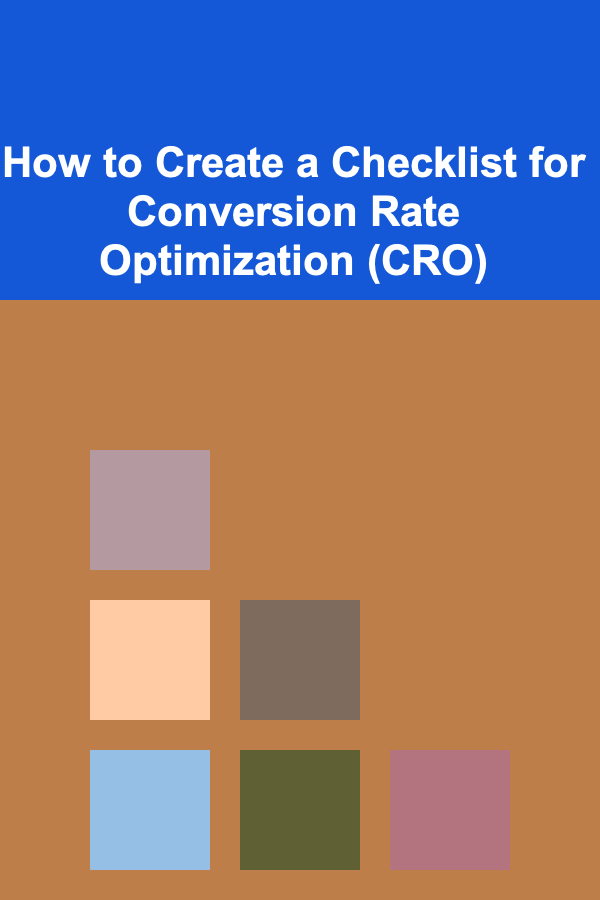 How to Create a Checklist for Conversion Rate Optimization (CRO)
