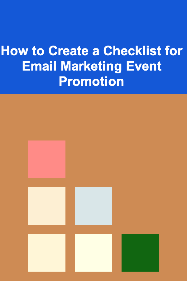 How to Create a Checklist for Email Marketing Event Promotion