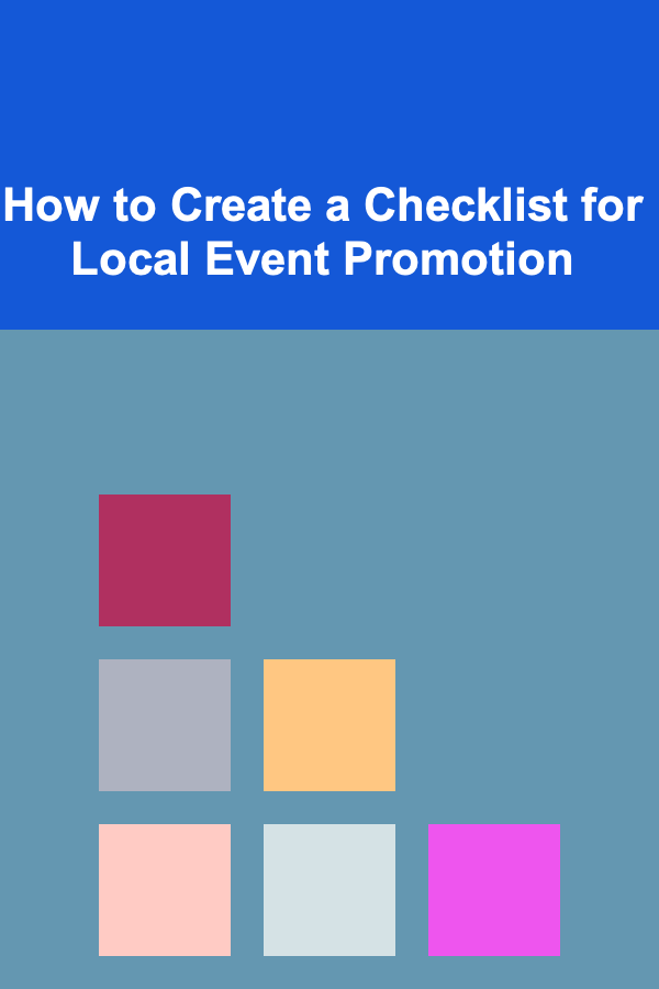 How to Create a Checklist for Local Event Promotion