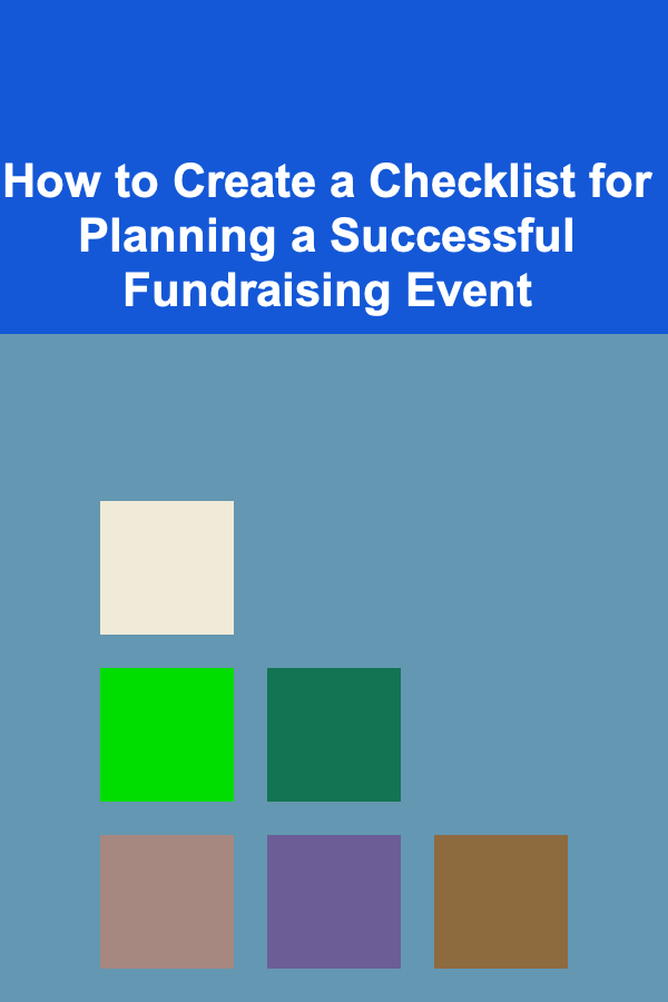 How to Create a Checklist for Planning a Successful Fundraising Event