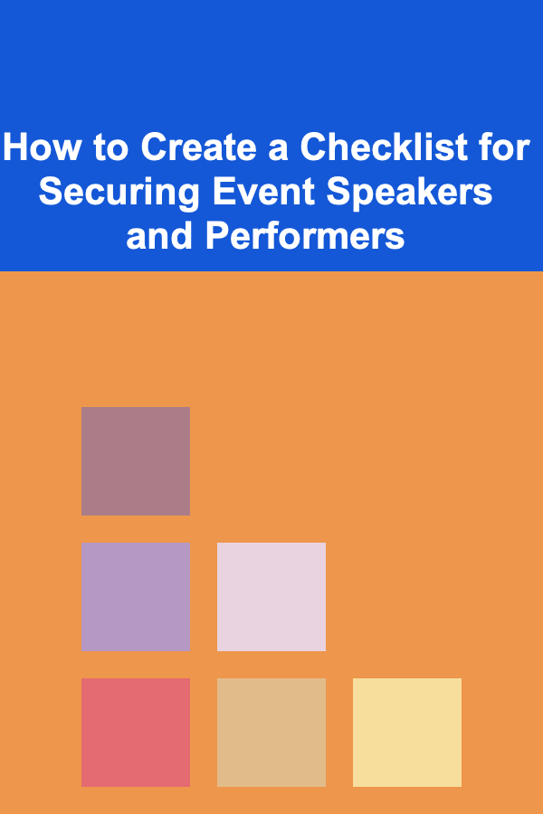 How to Create a Checklist for Securing Event Speakers and Performers