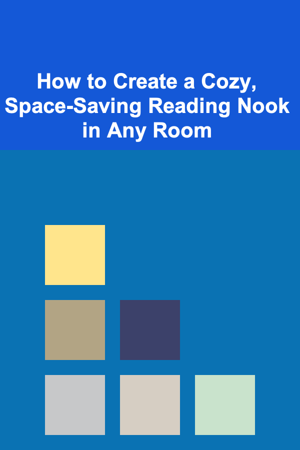 How to Create a Cozy, Space-Saving Reading Nook in Any Room