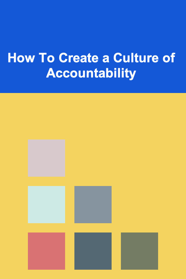 How To Create a Culture of Accountability