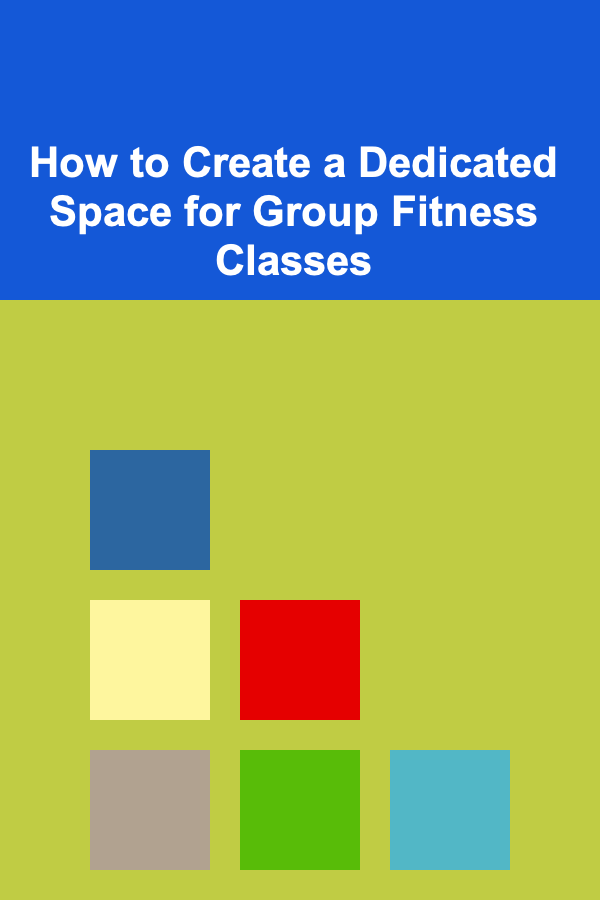 How to Create a Dedicated Space for Group Fitness Classes