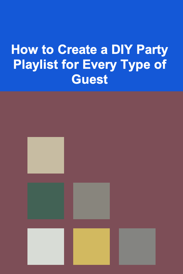 How to Create a DIY Party Playlist for Every Type of Guest