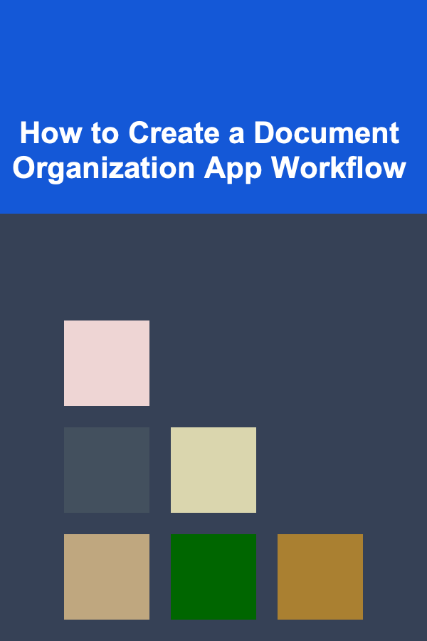 How to Create a Document Organization App Workflow