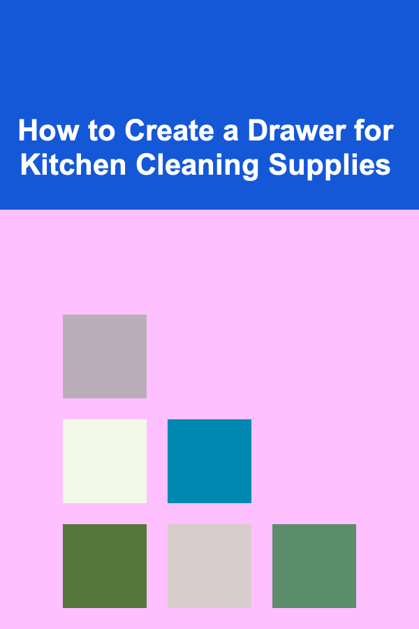 How to Create a Drawer for Kitchen Cleaning Supplies