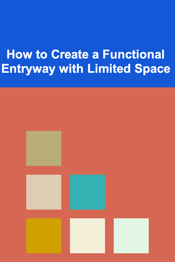 How to Create a Functional Entryway with Limited Space