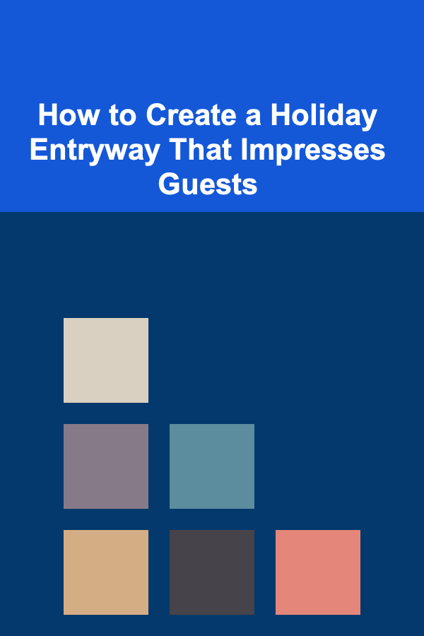 How to Create a Holiday Entryway That Impresses Guests