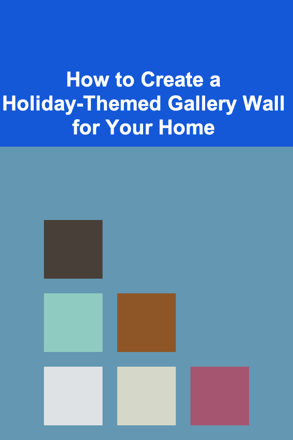 How to Create a Holiday-Themed Gallery Wall for Your Home