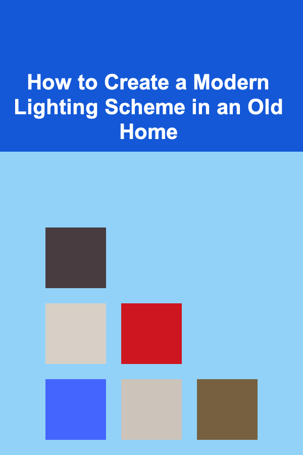 How to Create a Modern Lighting Scheme in an Old Home