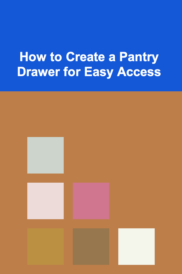 How to Create a Pantry Drawer for Easy Access
