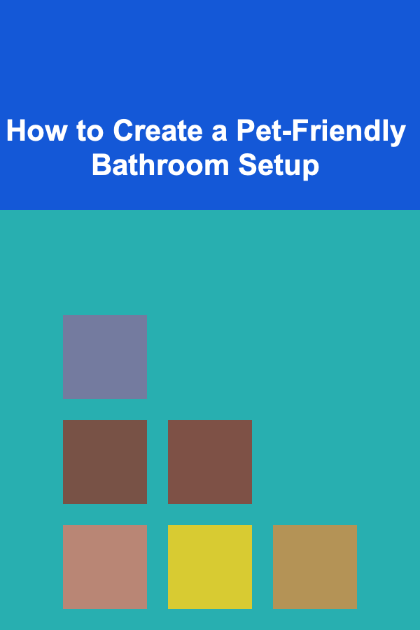 How to Create a Pet-Friendly Bathroom Setup
