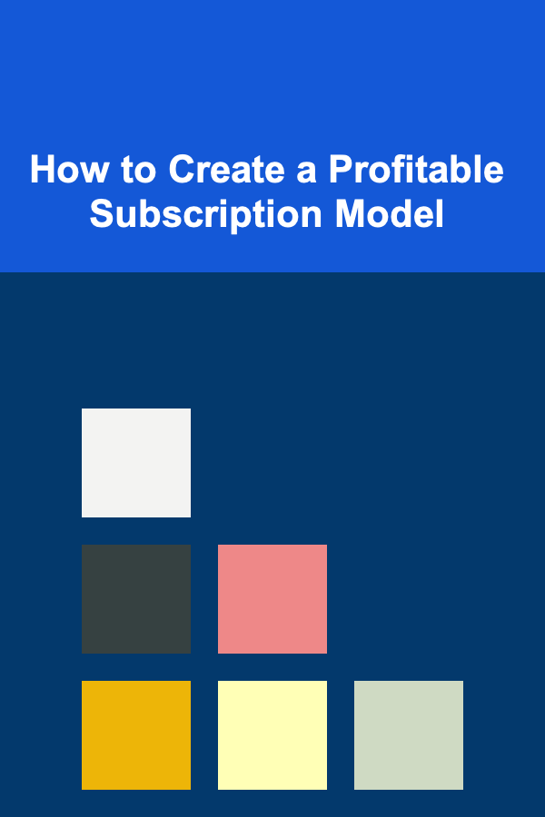 How to Create a Profitable Subscription Model