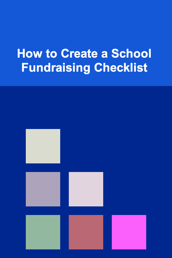 How to Create a School Fundraising Checklist