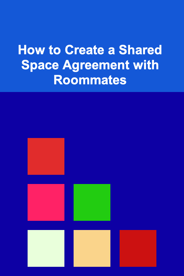 How to Create a Shared Space Agreement with Roommates