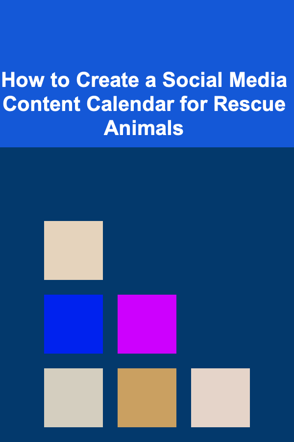How to Create a Social Media Content Calendar for Rescue Animals