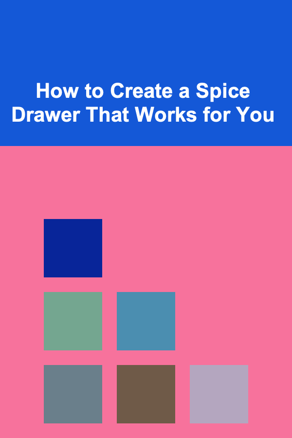 How to Create a Spice Drawer That Works for You