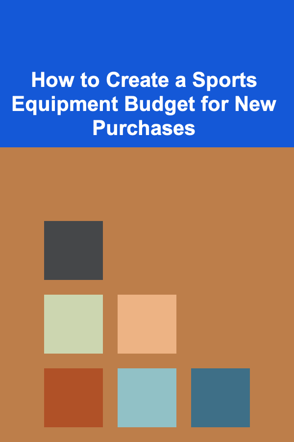 How to Create a Sports Equipment Budget for New Purchases