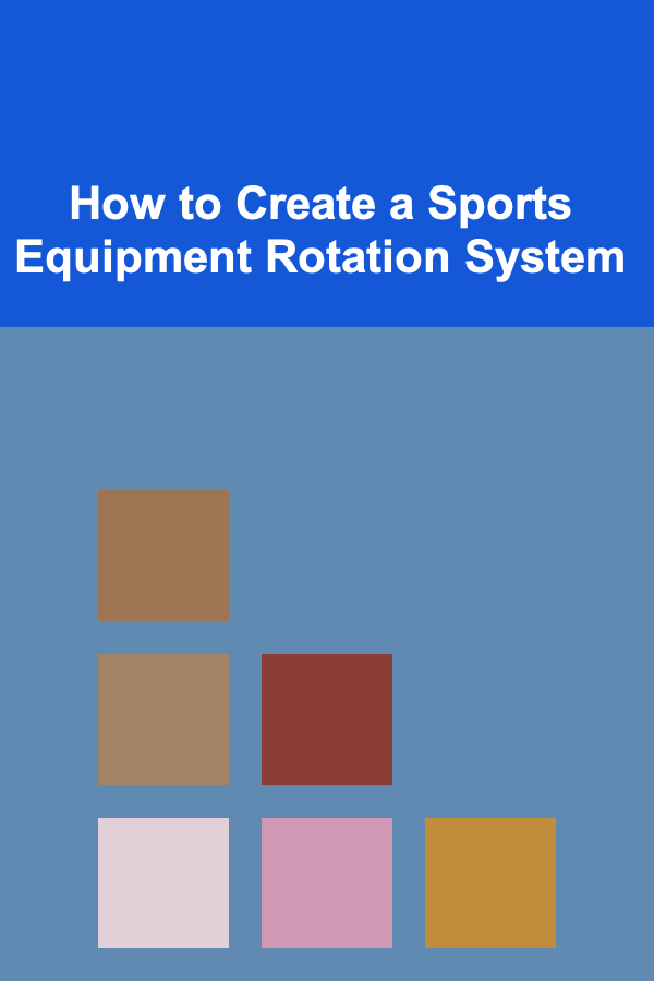 How to Create a Sports Equipment Rotation System