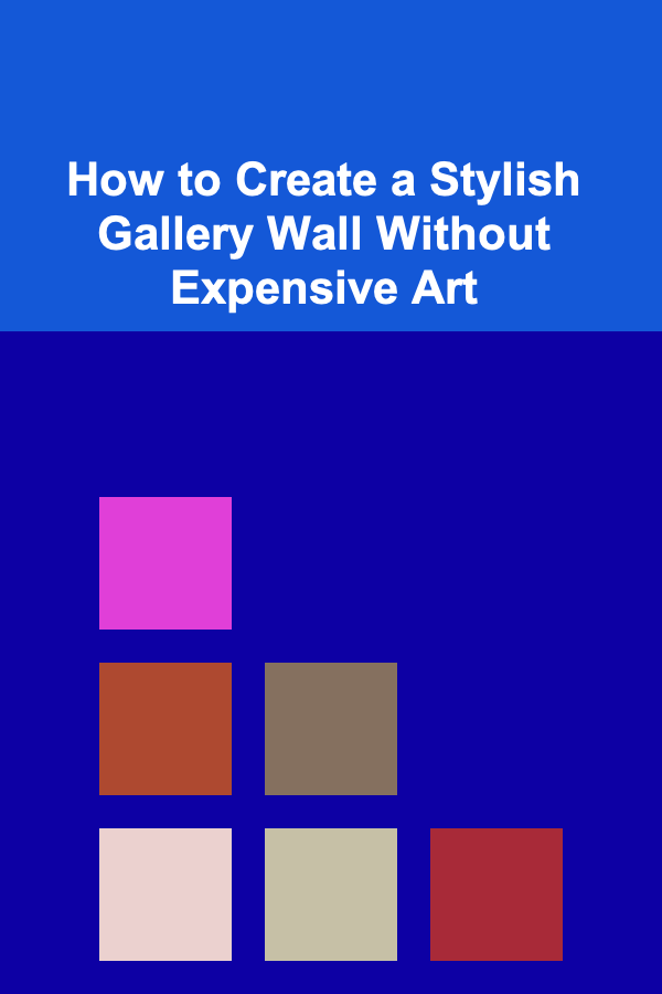 How to Create a Stylish Gallery Wall Without Expensive Art