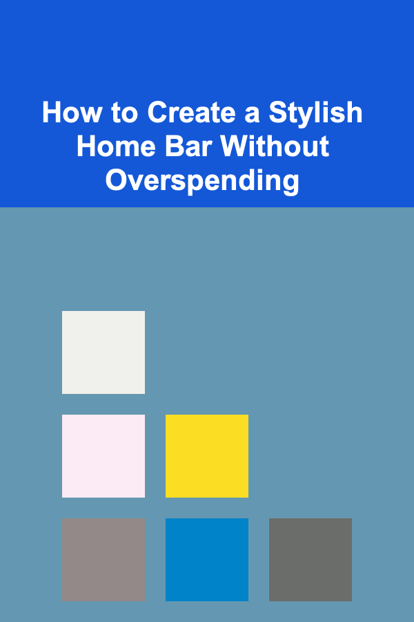 How to Create a Stylish Home Bar Without Overspending