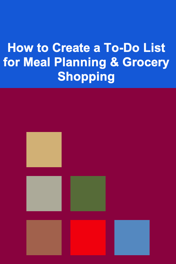 How to Create a To-Do List for Meal Planning & Grocery Shopping