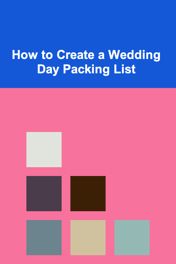 How to Create a Wedding Day Packing List