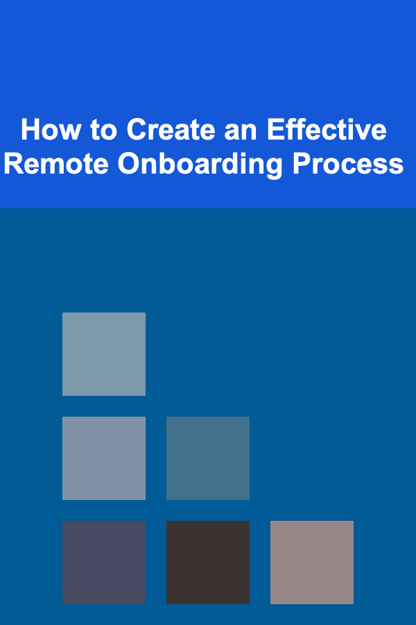 How to Create an Effective Remote Onboarding Process