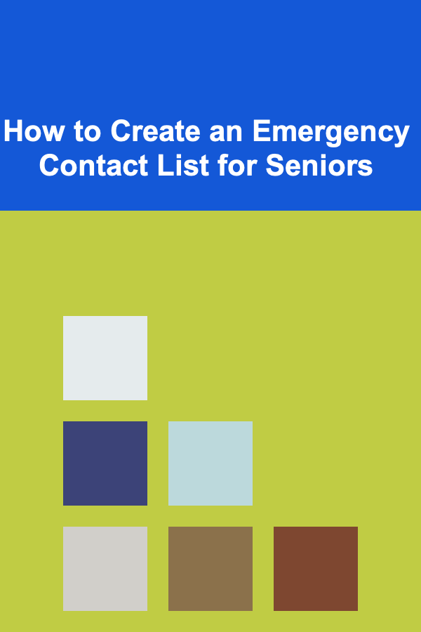 How to Create an Emergency Contact List for Seniors