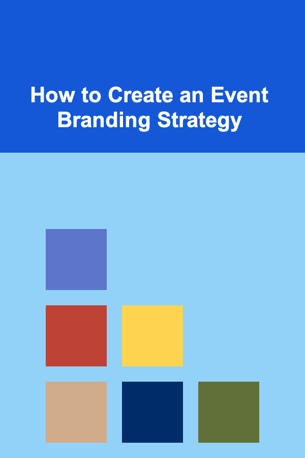 How to Create an Event Branding Strategy