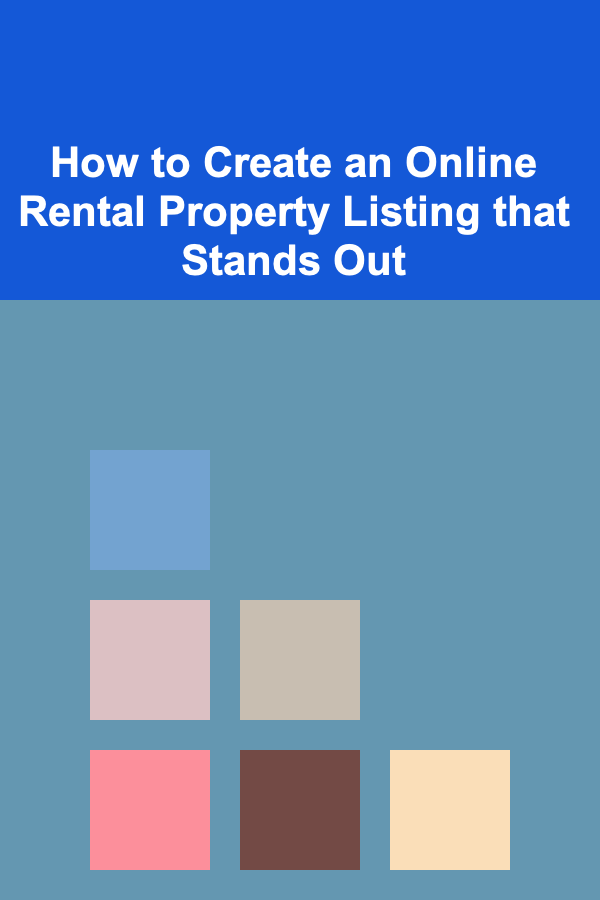How to Create an Online Rental Property Listing that Stands Out