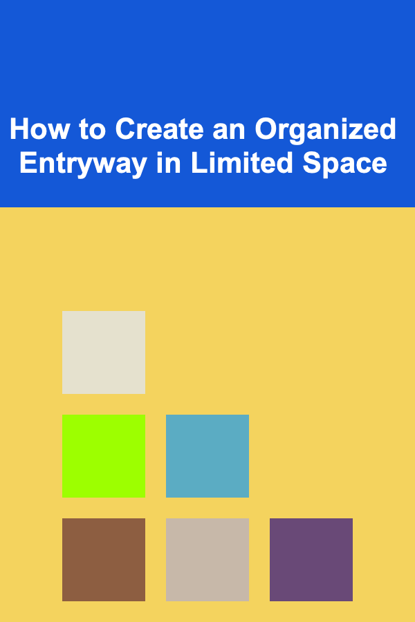 How to Create an Organized Entryway in Limited Space