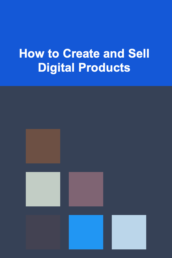 How to Create and Sell Digital Products
