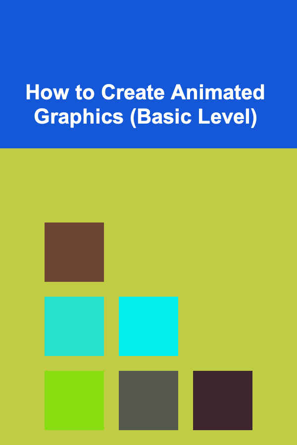 How to Create Animated Graphics (Basic Level)