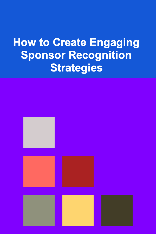 How to Create Engaging Sponsor Recognition Strategies
