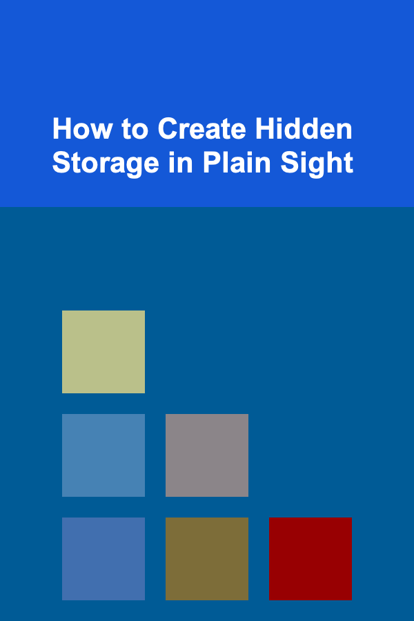 How to Create Hidden Storage in Plain Sight