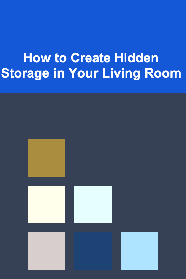 How to Create Hidden Storage in Your Living Room