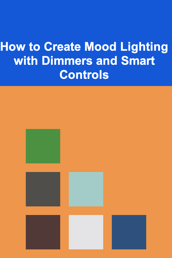 How to Create Mood Lighting with Dimmers and Smart Controls