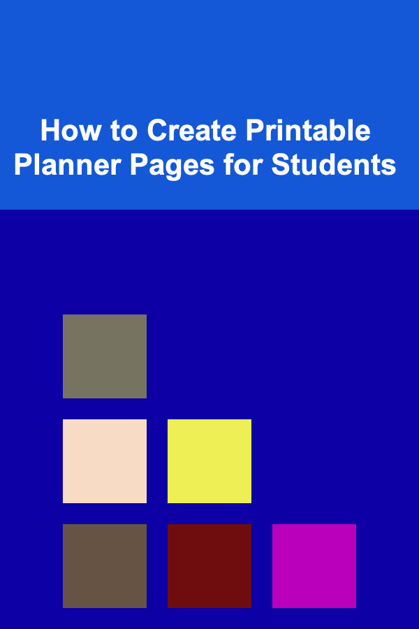 How to Create Printable Planner Pages for Students