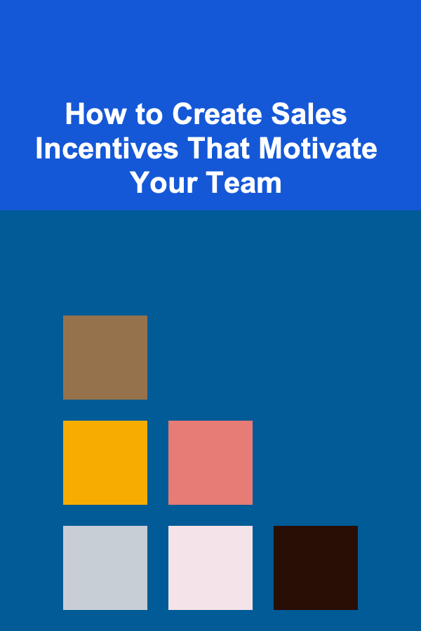 How to Create Sales Incentives That Motivate Your Team