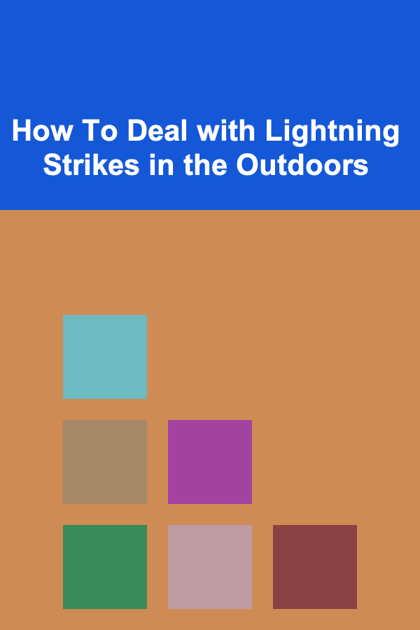 How To Deal with Lightning Strikes in the Outdoors