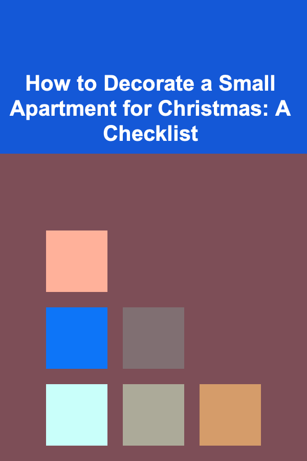 How to Decorate a Small Apartment for Christmas: A Checklist