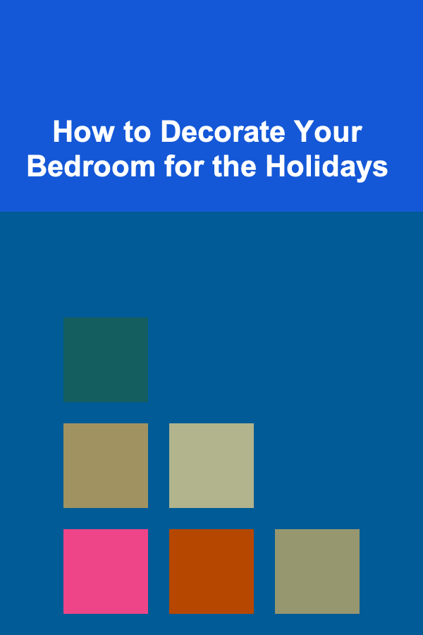 How to Decorate Your Bedroom for the Holidays