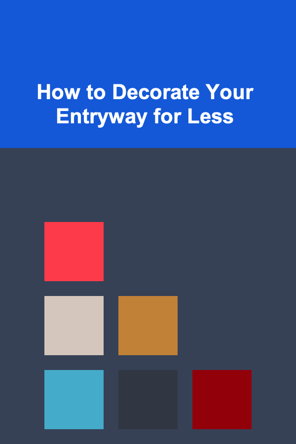 How to Decorate Your Entryway for Less