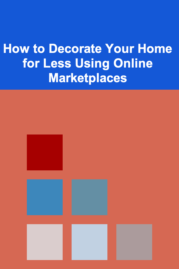 How to Decorate Your Home for Less Using Online Marketplaces