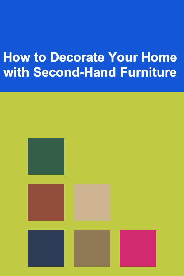 How to Decorate Your Home with Second-Hand Furniture