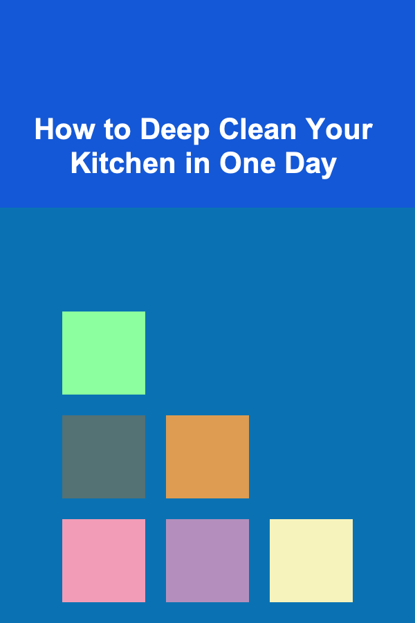 How to Deep Clean Your Kitchen in One Day