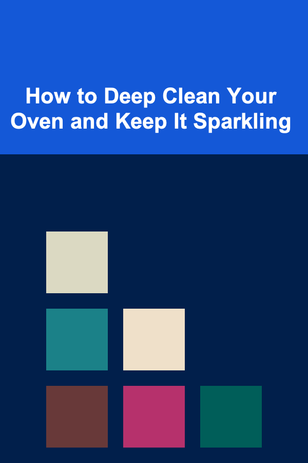 How to Deep Clean Your Oven and Keep It Sparkling